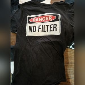 Danger no filter tee